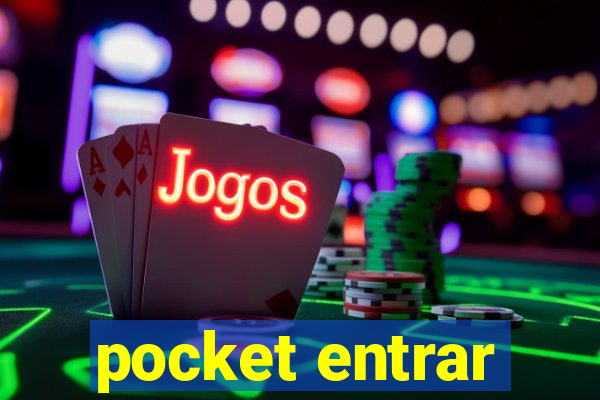 pocket entrar